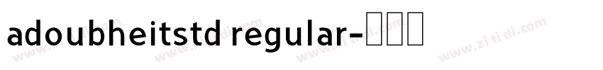 adoubheitstd regular字体转换